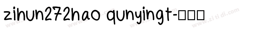 zihun272hao qunyingt字体转换